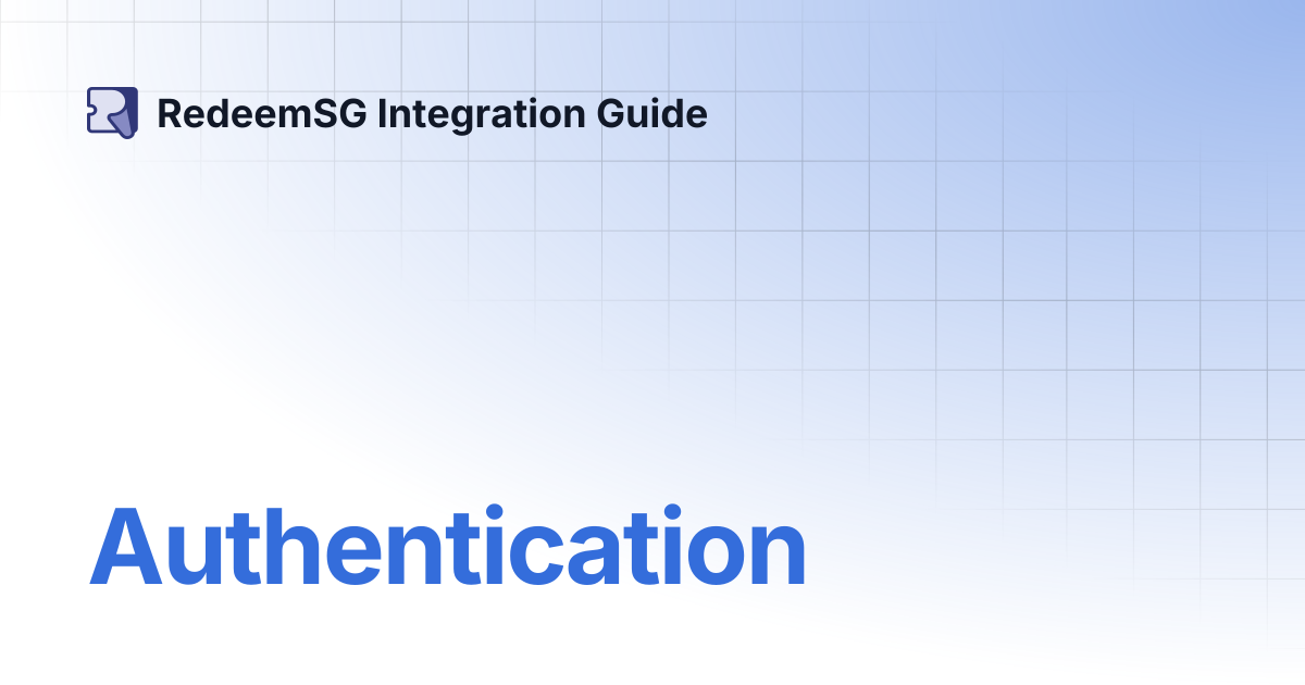 Authentication | RedeemSG Integration Guide