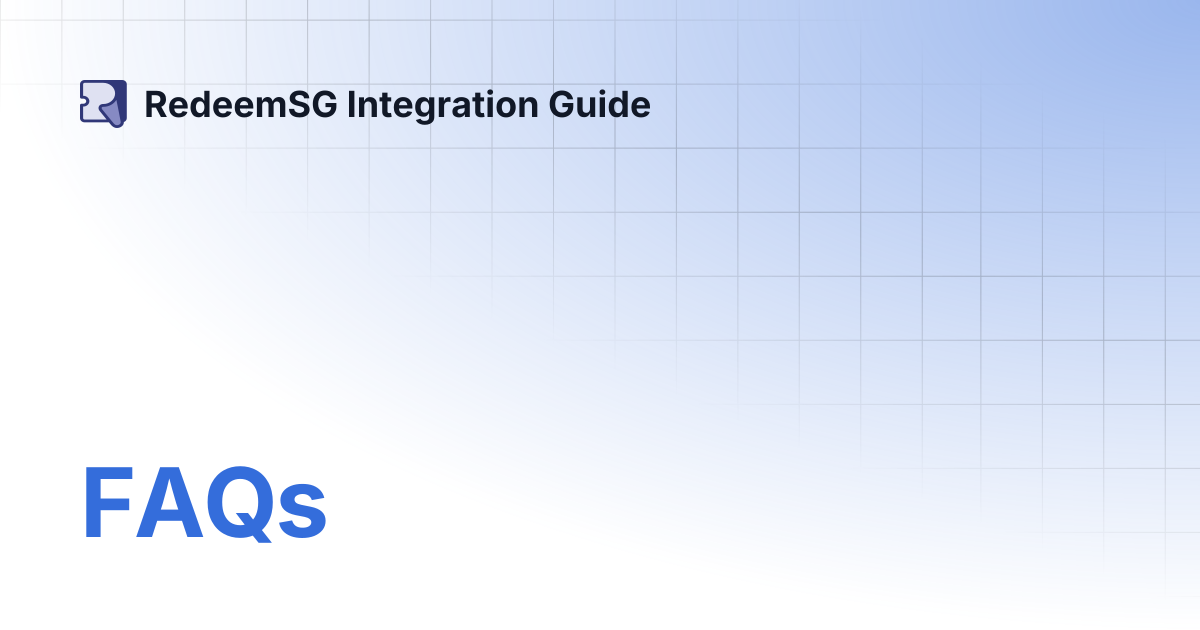 FAQs | RedeemSG Integration Guide