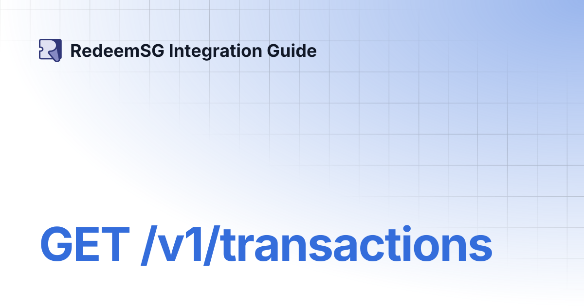 GET /v1/transactions | RedeemSG Integration Guide