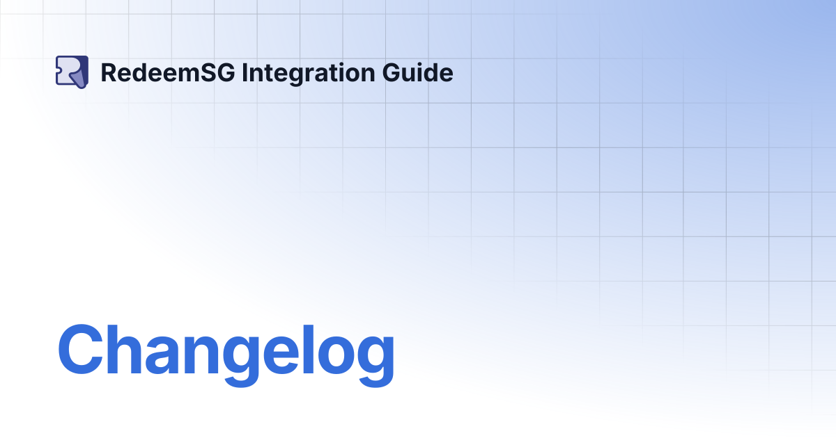 Changelog | RedeemSG Integration Guide