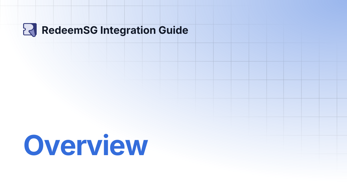 Overview | RedeemSG Integration Guide